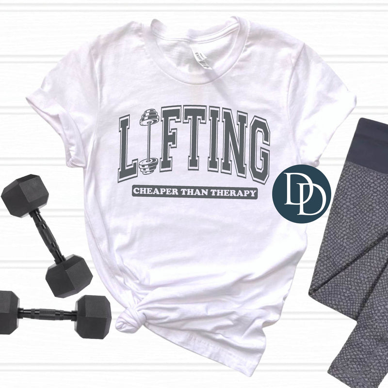 Lifting Cheaper Than Therapy *DTF Transfer*