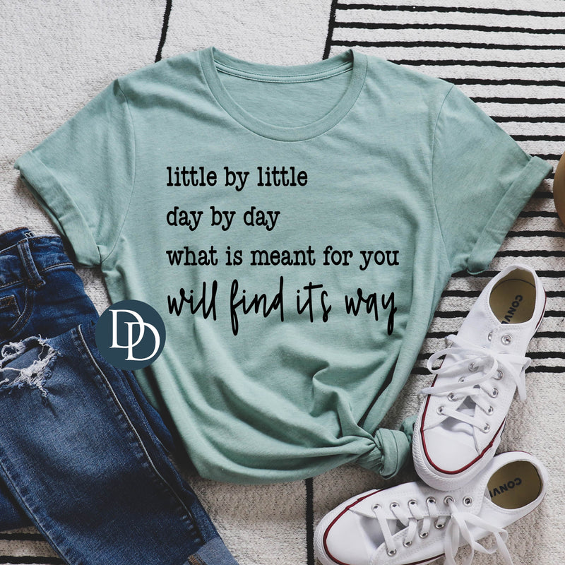 Little By Little Day By Day (Black Ink) - NOT RESTOCKING - *Screen Print Transfer*