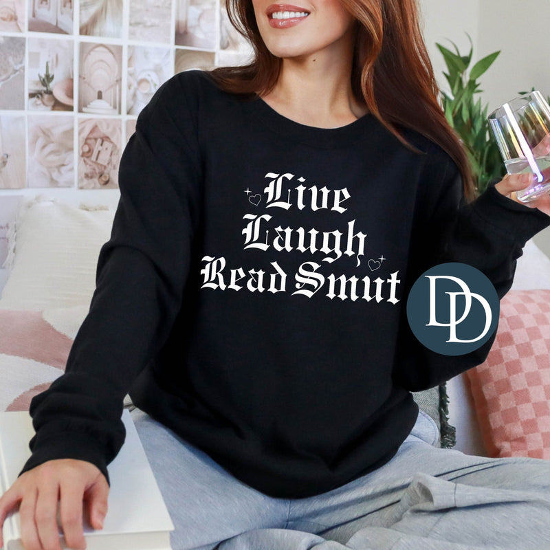 Live Laugh Read Smut *DTF Transfer*