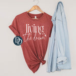 Living The Dream (White Ink) *Screen Print Transfer*