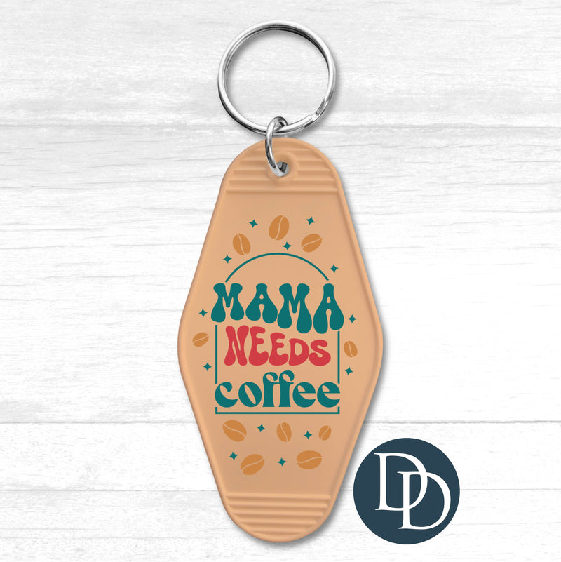 Mama Needs Coffee *Motel Keychain UV DTF Decal*