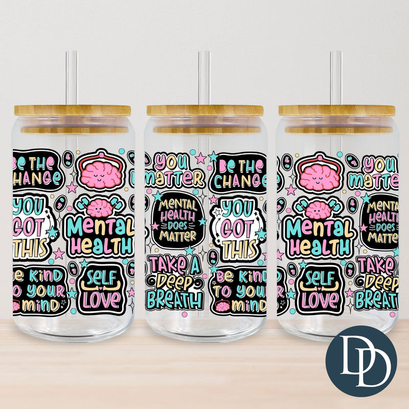 Mental Health Motivational Quotes *UV DTF Cup Wrap*