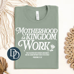 Motherhood Is Kingdom Work (White Ink) *Screen Print Transfer*