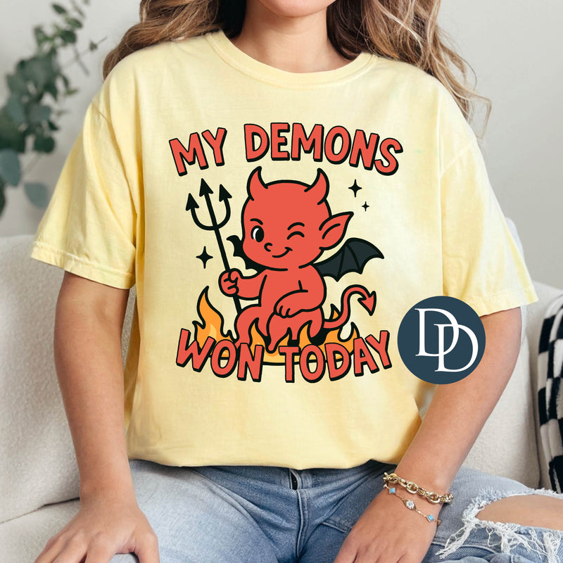 My Demons Won Today *DTF Transfer*