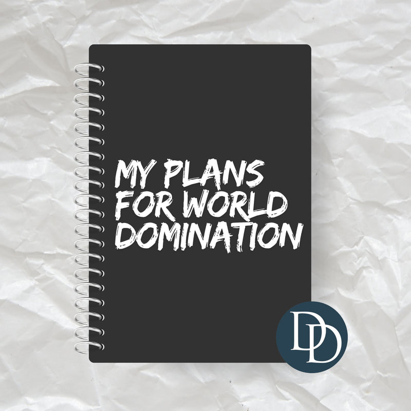 My Plans For World Domination *Journal UV DTF Decal*
