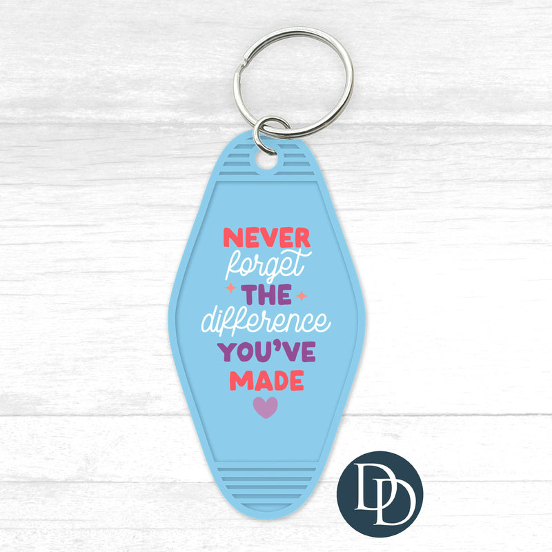 Never Forget The Difference You've Made Motel Keychain UV DTF Decal