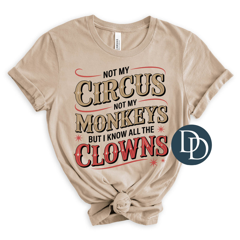 Not My Circus Red Ink *DTF Transfer*