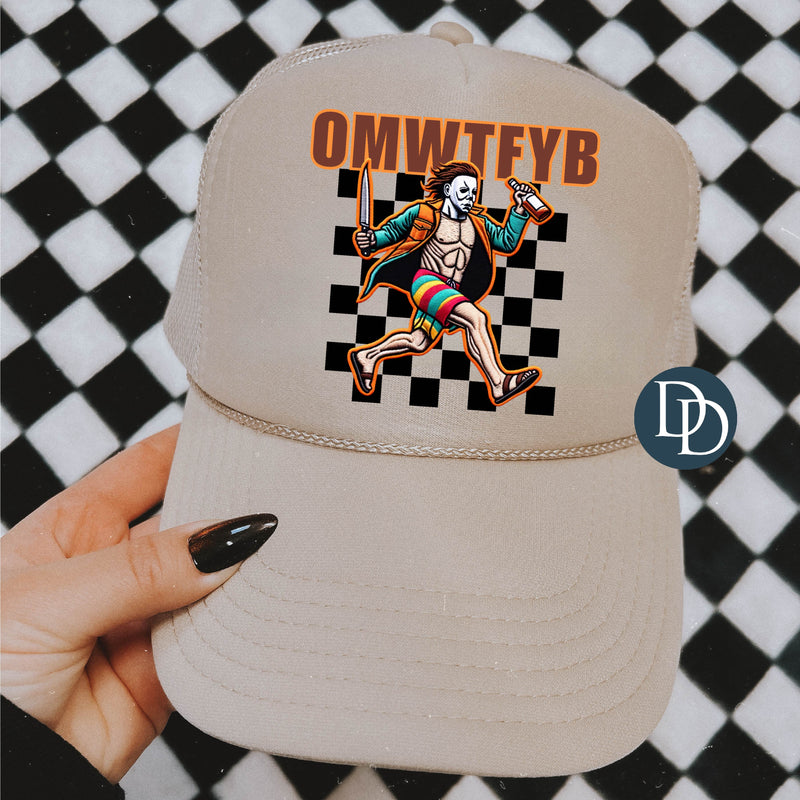 OMWTFYB *DTF TRANSFER*