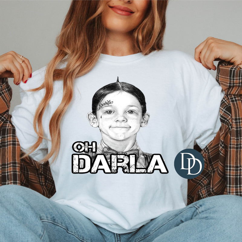 Oh Darla *DTF Transfer*