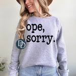 Ope Sorry (Black Ink) *Screen Print Transfer*