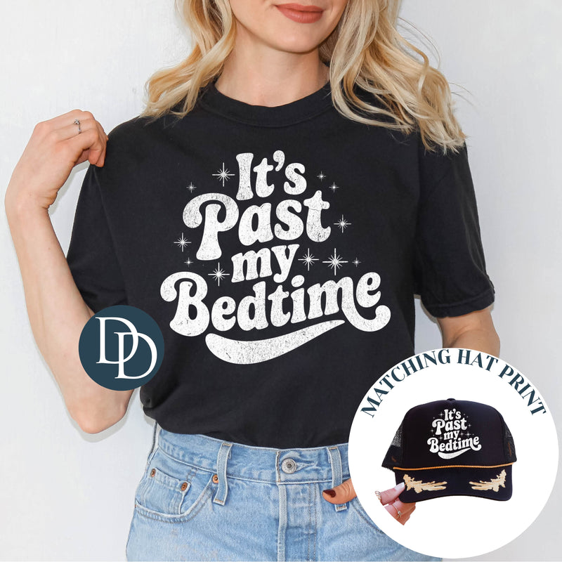 Past My Bedtime Grunge with Hat Print (White Ink) *Screen Print Transfer*