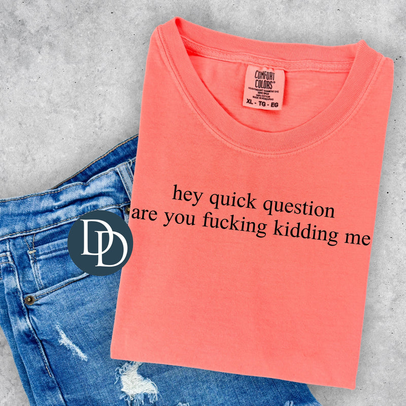 Quick Question Kidding Me with Hat Transfer (Black Ink) *Screen Print Transfer*