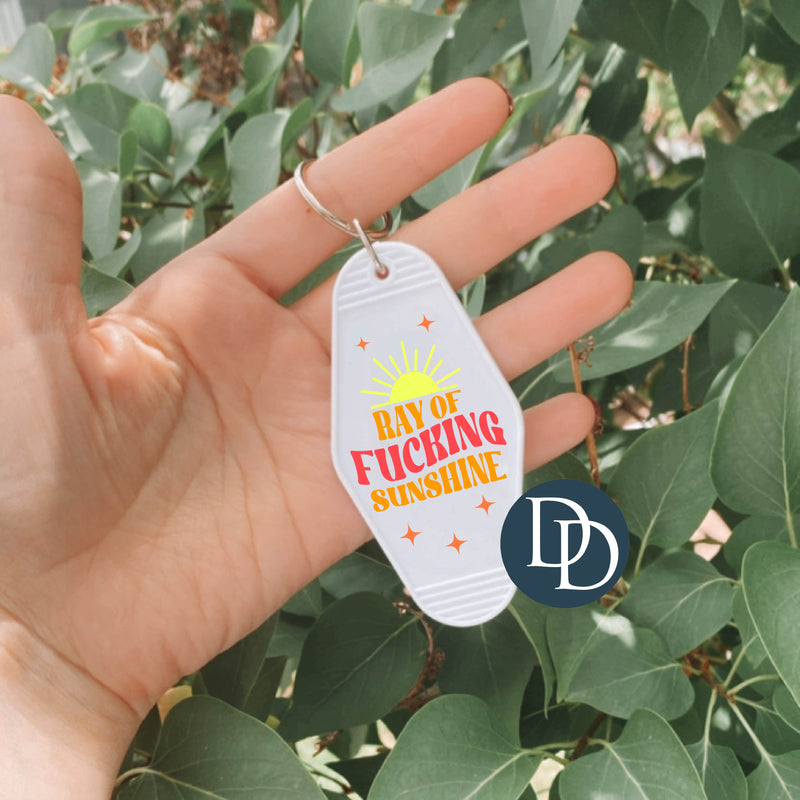 Ray Of F*cking Sunshine *Motel Keychain UV DTF Decal*