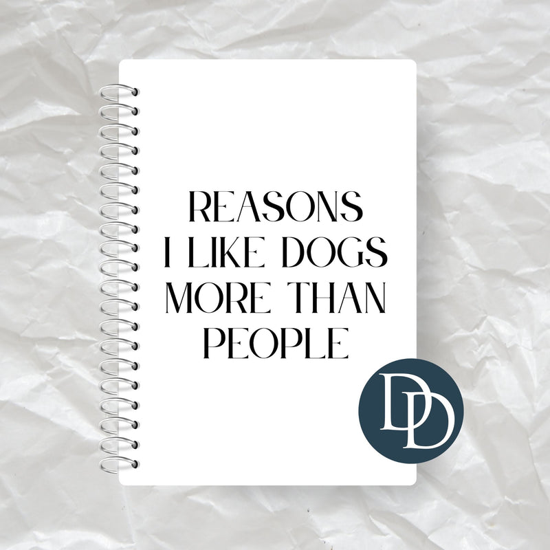 Reasons I Like Dogs More Than People *Journal UV DTF Decal*