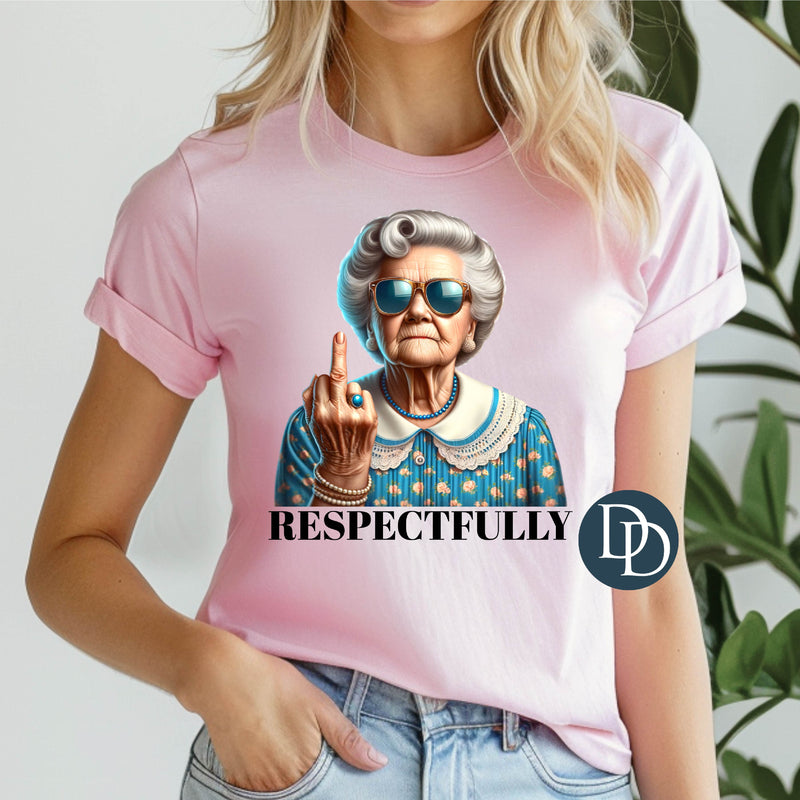 Respectfully *DTF Transfer*
