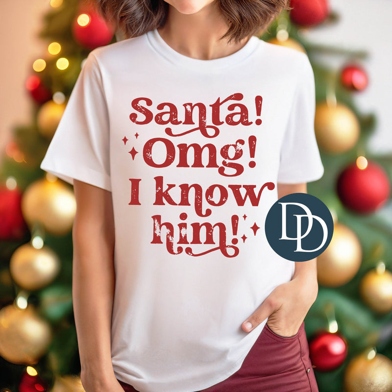 Santa OMG I Know Him Grunge (Red Ink) *Screen Print Transfer*