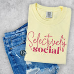 Selectively Social (Dragonfruit Ink) *Screen Print Transfer*