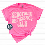 Serotonin Deficiency Club (Pink Ink) *Screen Print Transfer*