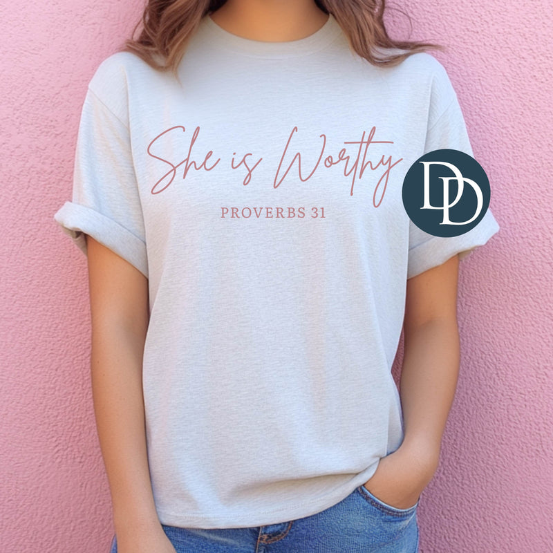 She Is Worthy Script (Dusty Rose Ink) *Screen Print Transfer*