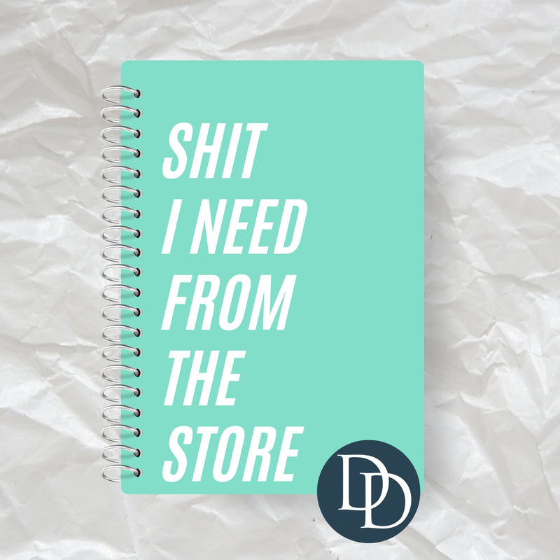 Sht I Need From the Store Simple *Journal UV DTF Decal*