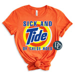 Sick And Tide *DTF Transfer*