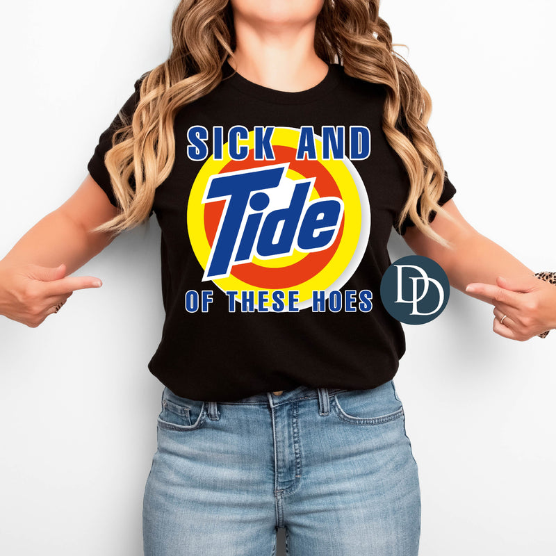 Sick And Tide *DTF Transfer*