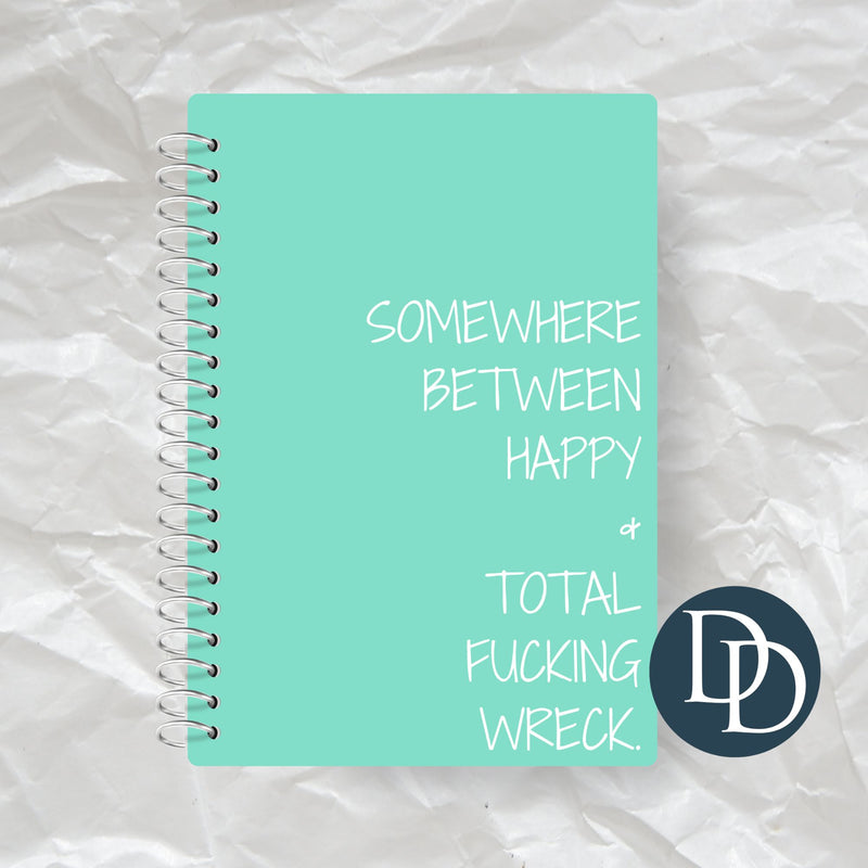 Somewhere Between Happy and a Wreck *Journal UV DTF Decal*