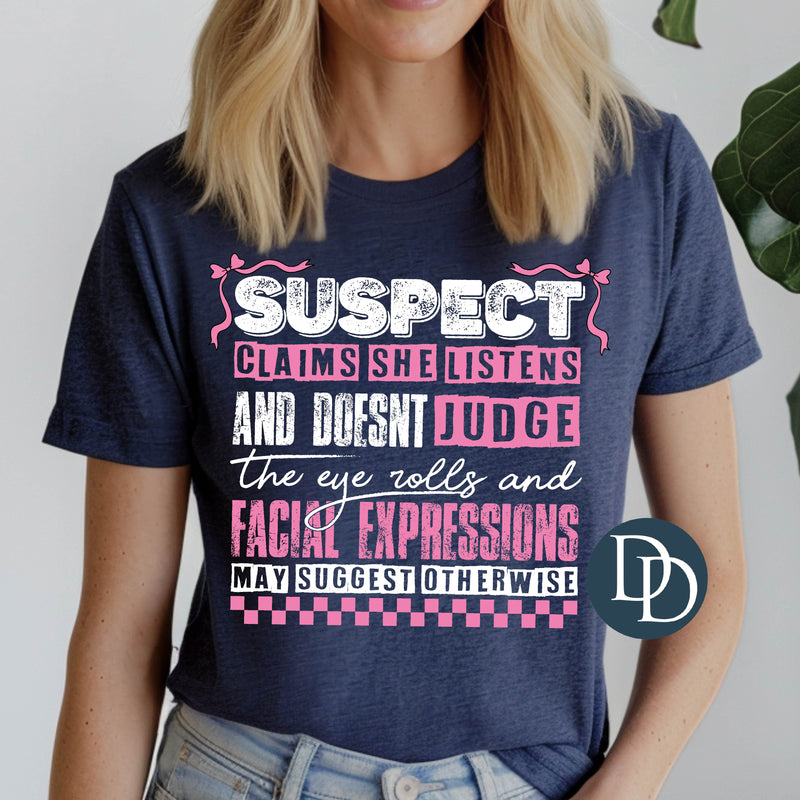 Suspect Claims She Doesn't Judge *DTF Transfer*