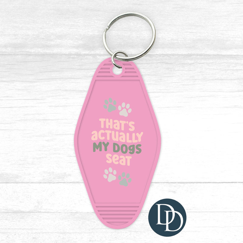 That's Actually My Dog's Seat Motel Keychain UV DTF Decal