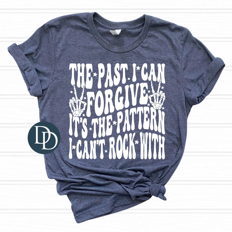 The Past I Can Forgive (White Ink) *Screen Print Transfer*