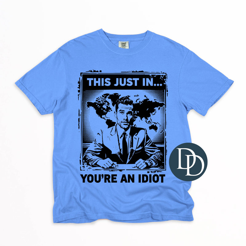 OVERSIZED This Just In *DTF Transfer*