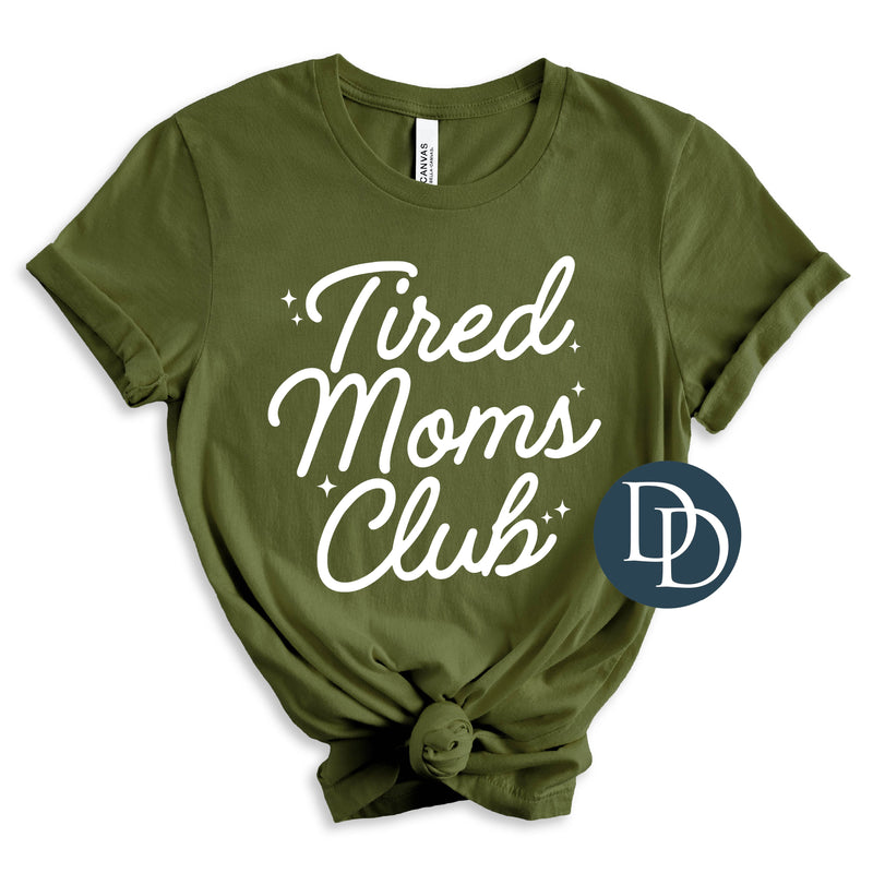 Tired Moms Club Script (White Ink) *Screen Print Transfer*