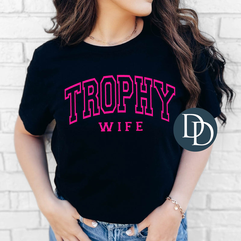Trophy Wife *DTF Transfer*