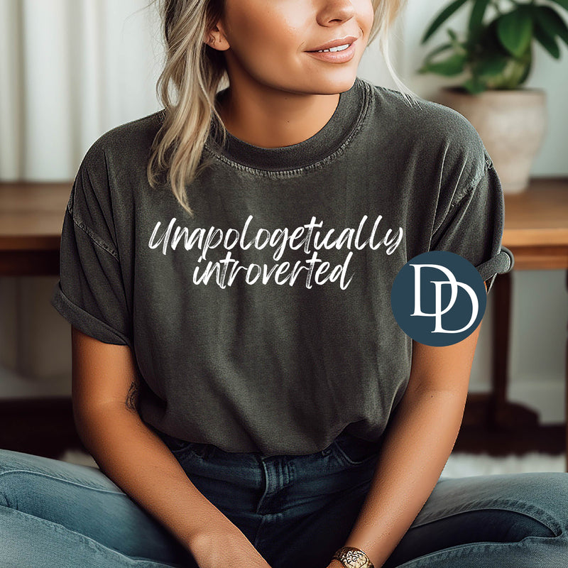 Unapologetically Introverted (White Ink) *Screen Print Transfer*