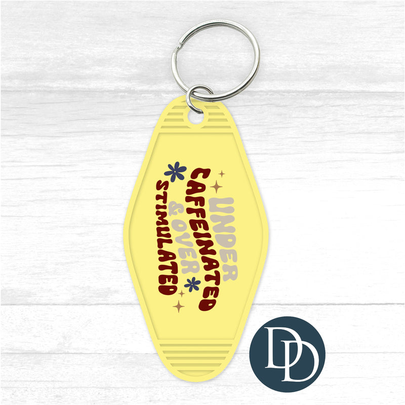 Under Caffeinated And Over Stimulated Motel Keychain UV DTF Decal