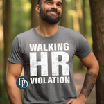 Walking HR Violation (White Ink) *Screen Print Transfer*