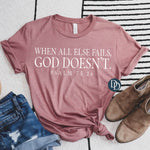 Oversized When All Else Fails God Doesn't (White Ink) *Screen Print Transfer*