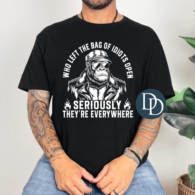 Who Left The Bag Of Idiots Open (White Ink) *Screen Print Transfer*