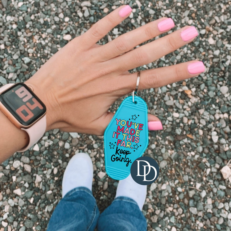 You've Made It This Far *Motel Keychain UV DTF Decal*