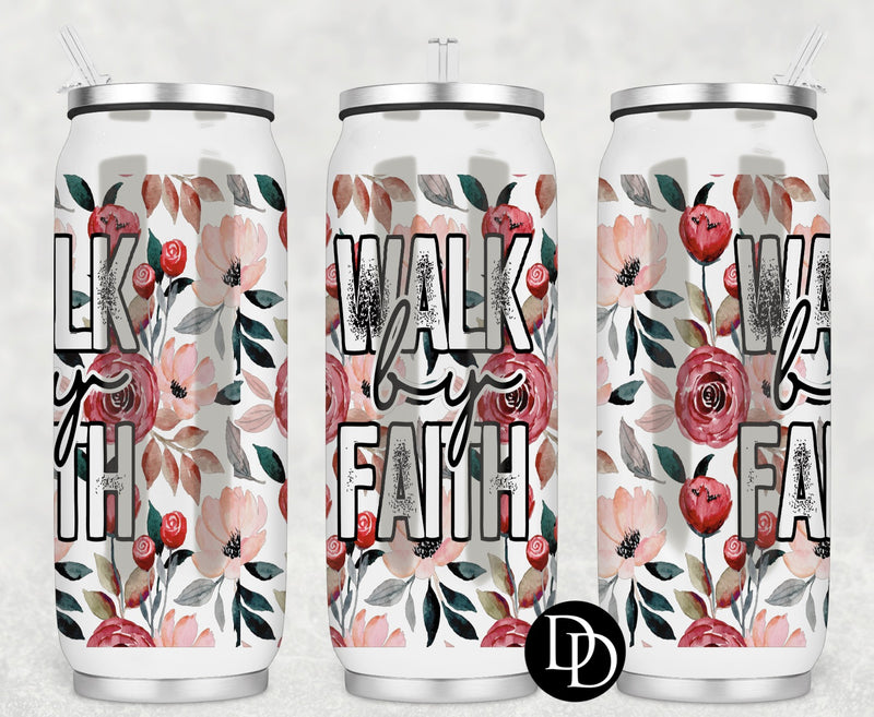 Walk By Faith *Sublimation Print Transfer*