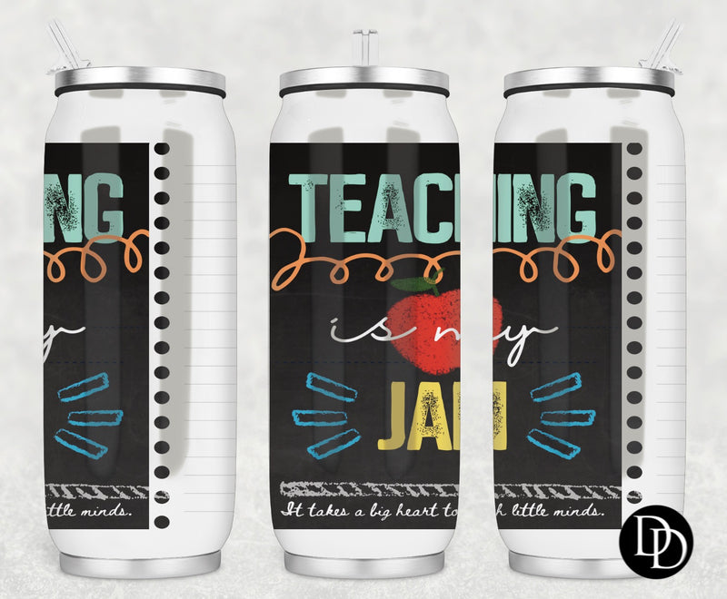 Teaching Is My Jam * Sublimation Print Transfer*