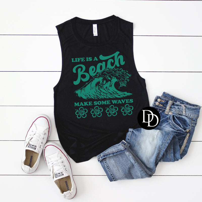 Life Is Like A Beach (Teal Ink) - NOT RESTOCKING - *Screen Print Transfer*