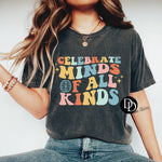 Celebrate Minds Of All Kinds *DTF Transfer*