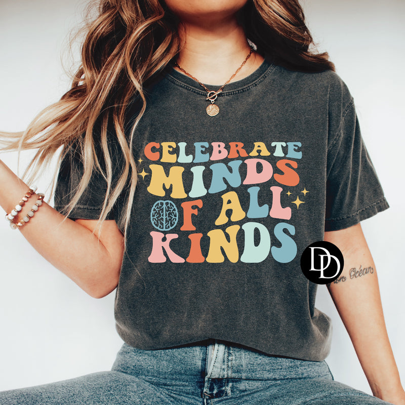 Celebrate Minds Of All Kinds *DTF Transfer*