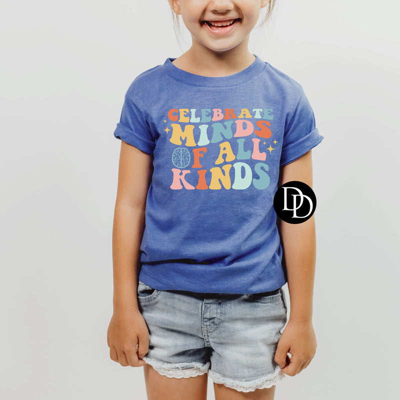Celebrate Minds Of All Kinds *DTF Transfer*
